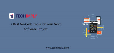  9 Best No-Code Tools for Your Next Software Project